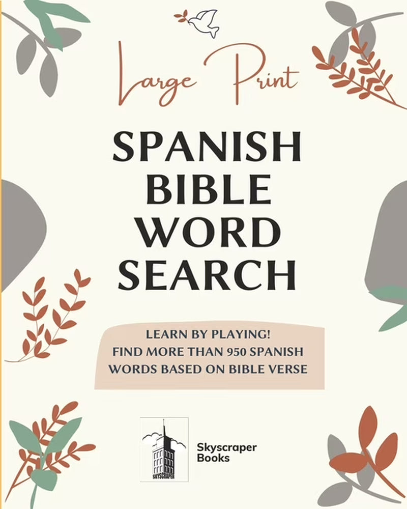 Large Print Spanish Bible Word Search: Learn by Playing! Find More than 950 Spanish Words Based on Bible Verse: Bible Verse Search Word 8'' X 10'' IN, Fun Christian Activities (Paperback)